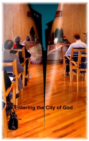 Entering the City of God (click to read liturgy)