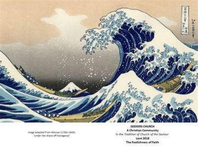 2018 Lent Bulletin Cover with image adapted from Hokusai "Under the Wave off Kanagawa"